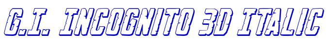 G.I. Incognito 3D Italic Schriftart